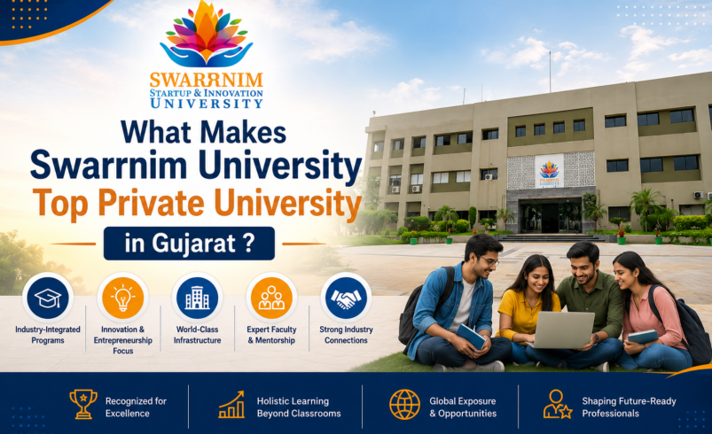 What Makes Swarrnim University Top Private University in Gujarat