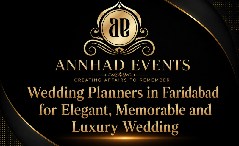 Wedding Planners in Faridabad for Elegant, Memorable and Luxury Wedding