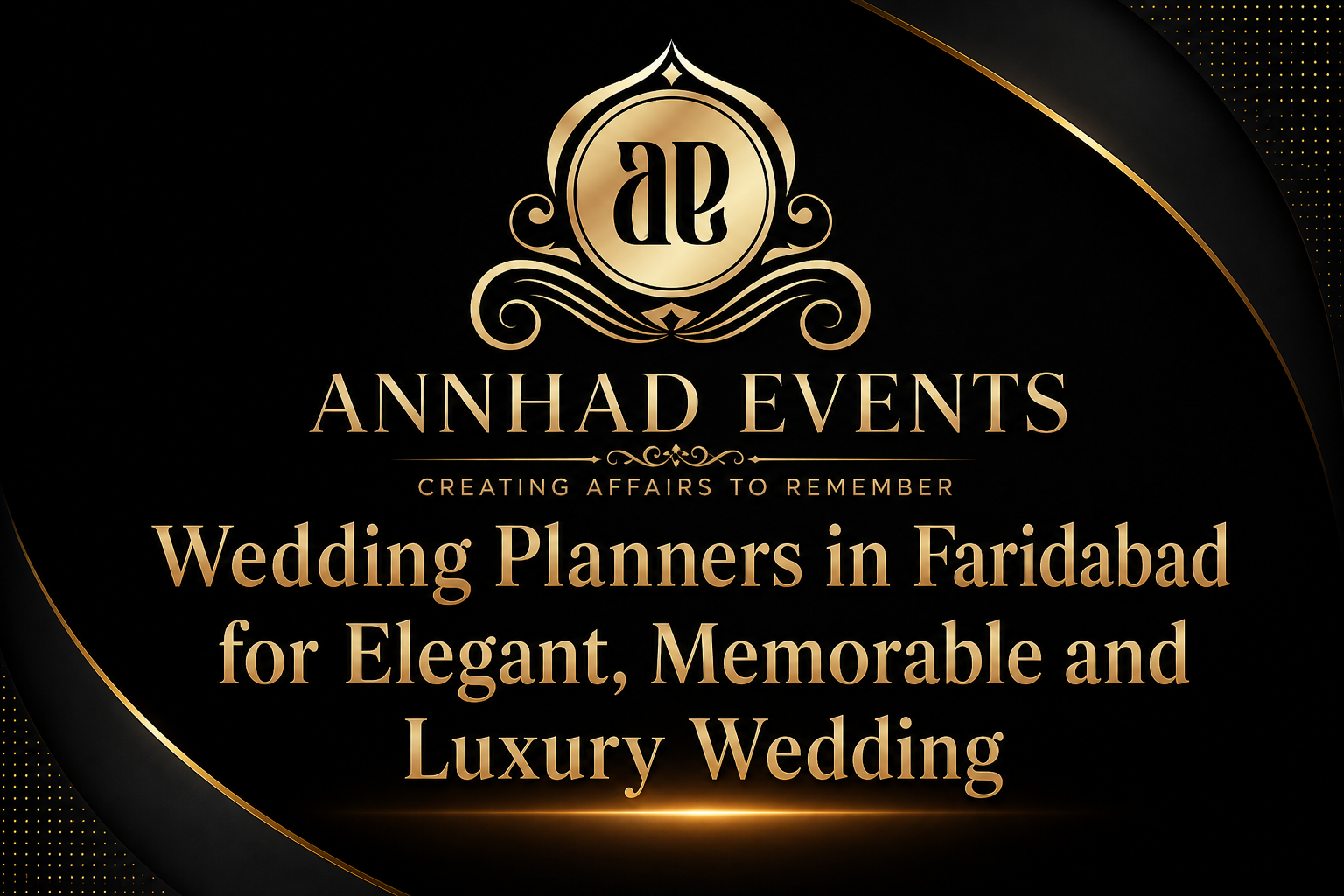 Wedding Planners in Faridabad for Elegant, Memorable and Luxury Wedding