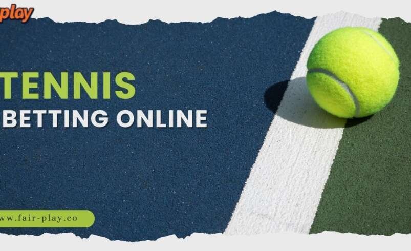 Online Tennis Betting: A Complete Guide for Tennis Fans